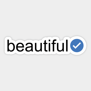 Verified Beautiful (Black Text) Sticker